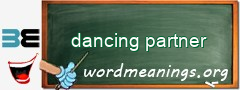 WordMeaning blackboard for dancing partner